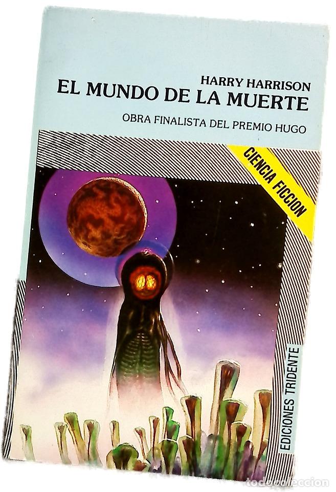 Libros: El mundo de la muerte - Harrison, Harry; Cruz, Jos&eacute; Mar&iacute;a