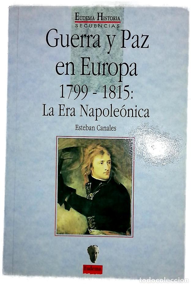 Libros: Guerra y paz en Europa, 1799-1815 la era napole&oacute;nica
