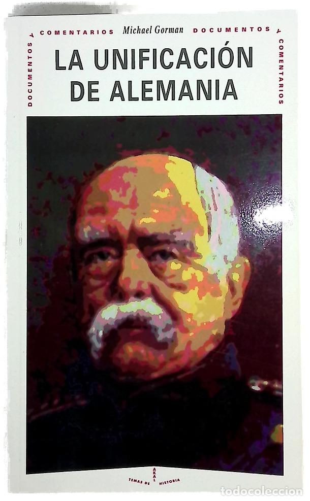 Libros: La unificaci&oacute;n de Alemania documentos y comentarios