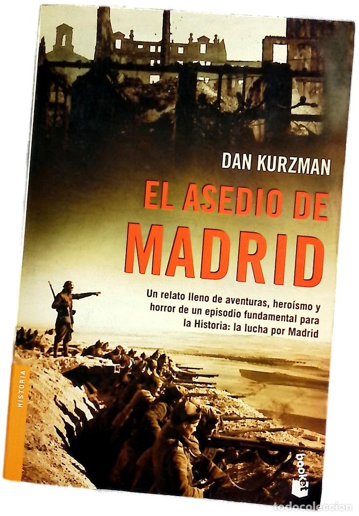 Libros: El asedio de Madrid - Kurzman, Dan