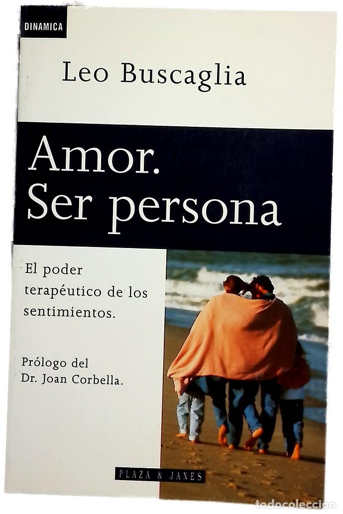 Libros: Amor, ser persona - Buscaglia, Leo F