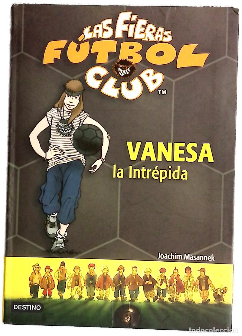 Libros: Vanesa la intr&eacute;pida - Masannek, Joachim; Birck, Jan