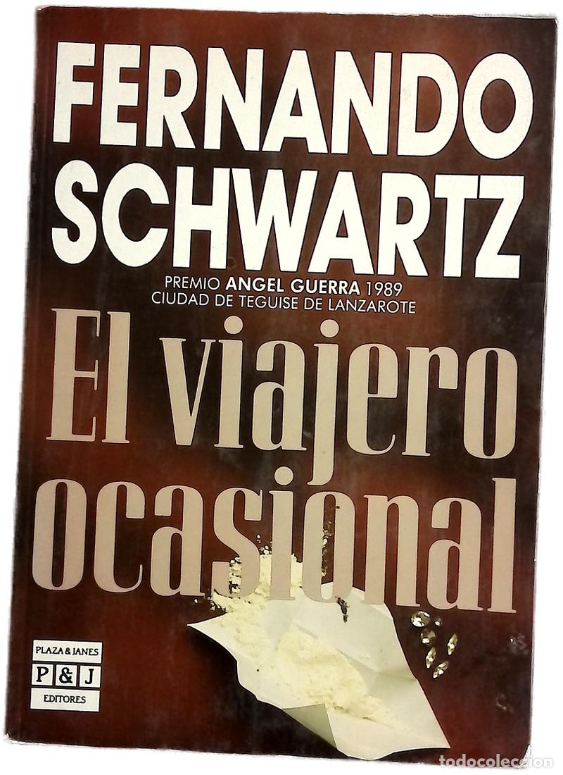 Libros: El viajero ocasional - Schwartz, Fernando