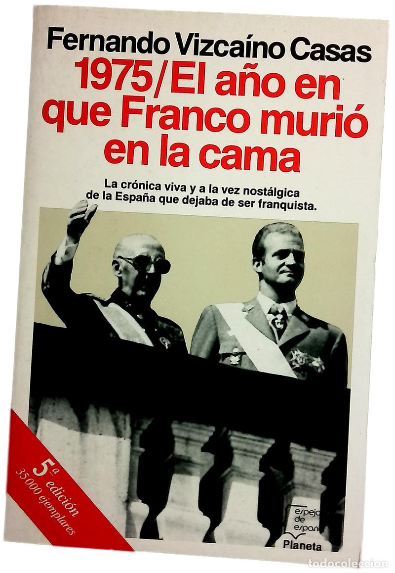 Libros: 1975, el a&ntilde;o en que Franco muri&oacute; en la cama
