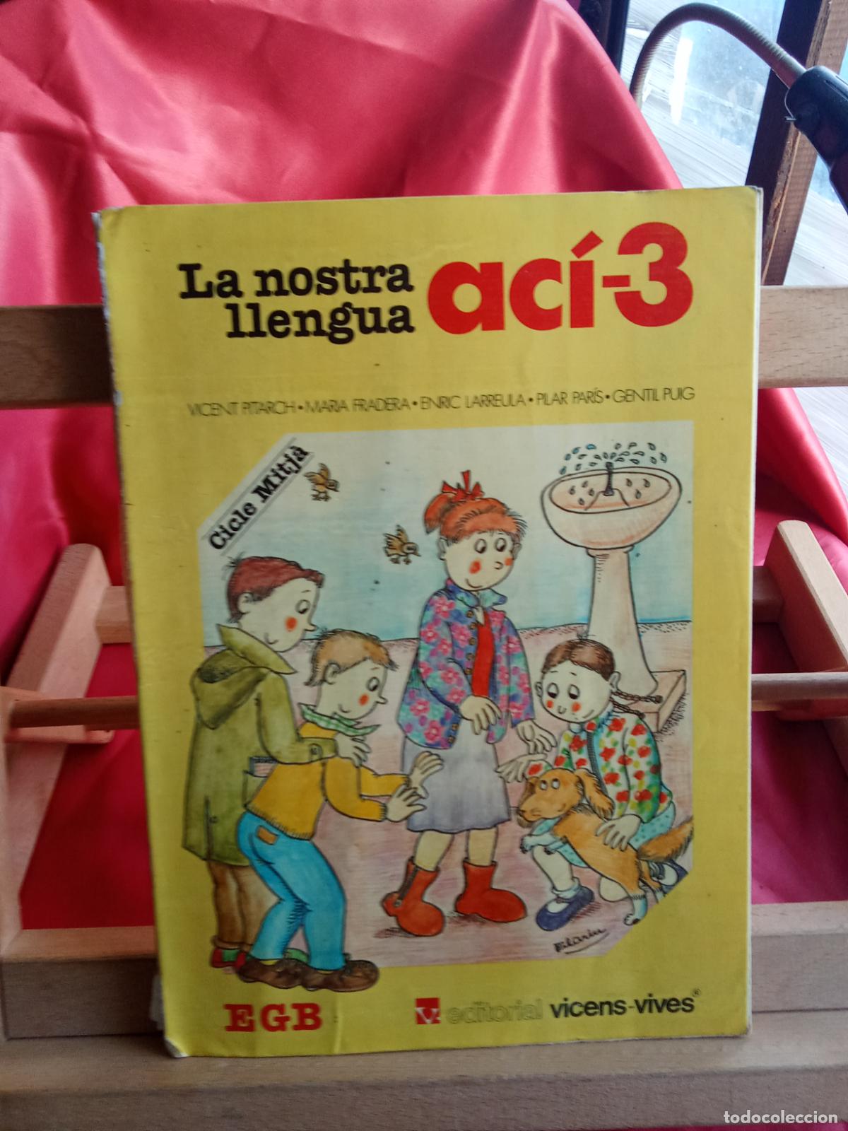 Libros: La nostra llengua ac&iacute;-3. Vicent Pitarch y otros autores Q.1085