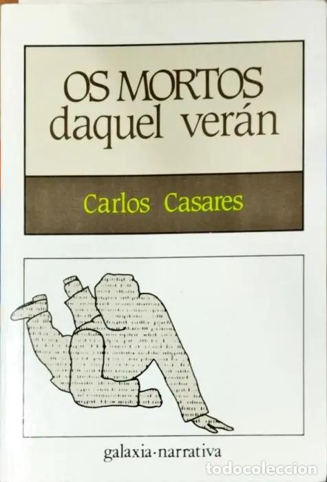 books: Os mortos daquel ver&aacute;n ( Libro en gallego) - CASARES, CARLOS