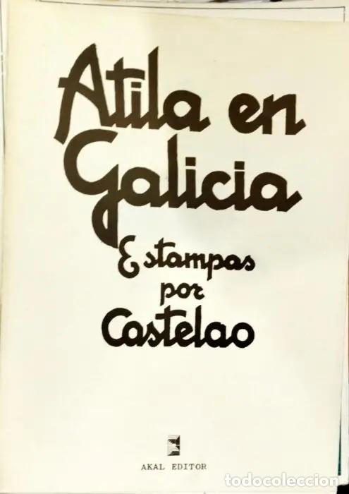 Libros: Atila en Galicia Estampas por Castelao - CASTELAO