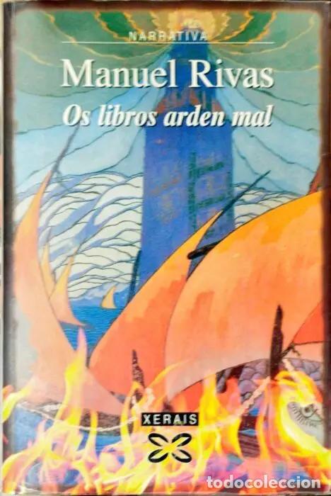 B&uuml;cher: Os libros arden mal ( Libro en gallego) - RIVAS, MANUEL