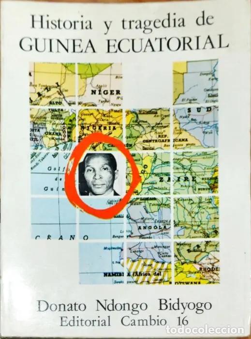 Libri di seconda mano: Historia y tragedia de Guinea Ecuatorial - NDONGO,BIDYOGO