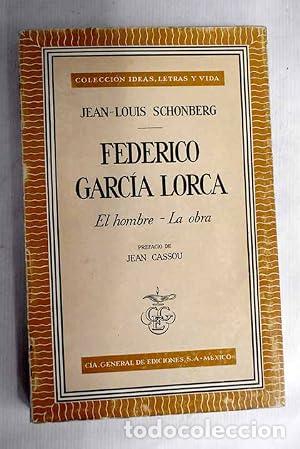 Libros: FEDERICO GARC&Iacute;A LORCA El hombre-La obra - Schonberg,Jean-Louis