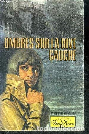 Libri di seconda mano: OMBRES SUR LA RIVE GAUCHE - Schweitzer,Gertrude