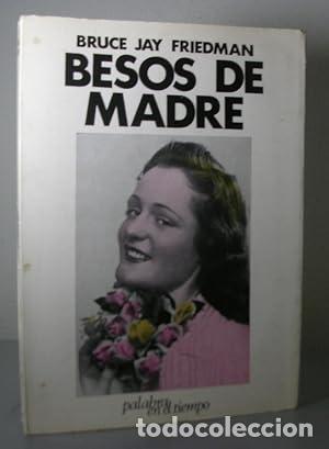 Libri di seconda mano: BESOS DE MADRE - Friedman, Bruce Jay