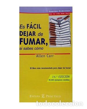 Libri di seconda mano: ES F&Aacute;CIL DEJAR DE FUMAR SI SABES C&Oacute;MO - Carr,Allen