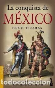 B&uuml;cher: LA CONQUISTA DE M&Eacute;XICO - Thomas,Hugh