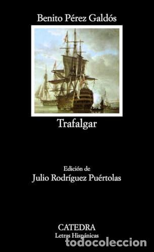 Livros em segunda m&atilde;o: TRAFALGAR Edici&oacute;n de Julio Rodr&iacute;guez Pu&eacute;rtolas - P&eacute;rez Gald&oacute;s,Benito