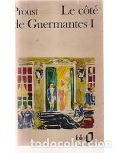 B&uuml;cher: LE C&Ocirc;TE DE GUERMANTES I - Proust,Marcel
