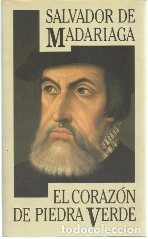 B&uuml;cher: EL CORAZ&Oacute;N DE PIEDRA VERDE - De Madariaga,Salvador