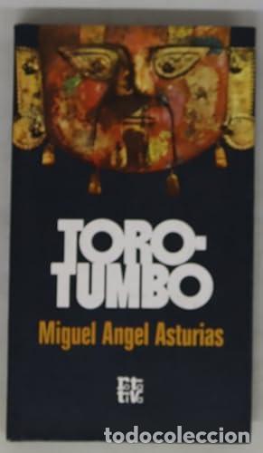 Libros: TOROTUMBO - Asturias,Miguel &Aacute;ngel - Foto 1