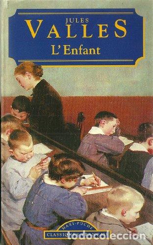 Libri di seconda mano: L&acute;ENFANT - Valles,Jules