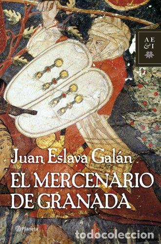 Livros em segunda m&atilde;o: EL MERCENARIO DE GRANADA - Eslava Gal&aacute;n,Juan