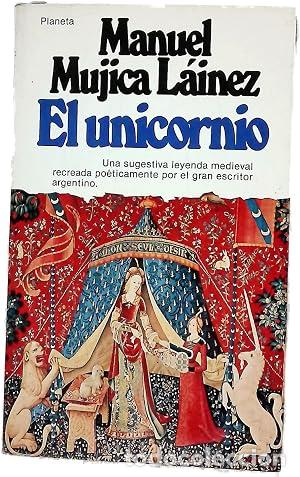 Libri di seconda mano: EL UNICORNIO - M&uacute;jica La&iacute;nez, Manuel
