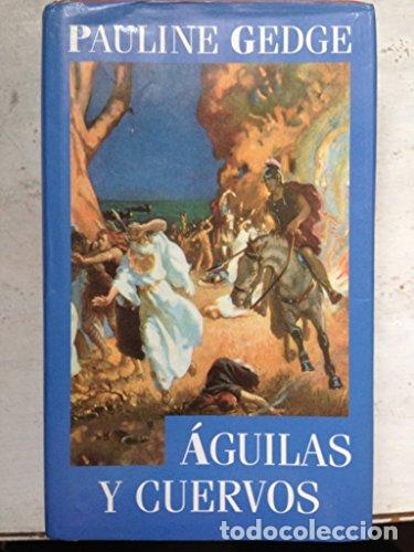 B&uuml;cher: AGUILAS Y CUERVOS - Gedge,Pauline
