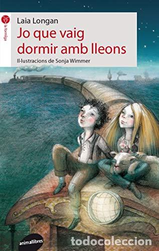 books: JO QUE VAIG DORMIR AMB LLEONS signat i dedicat per l&acute;autora - Longan,Laia