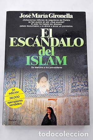 books: EL ESCANDALO DEL ISLAM - Gironella,Jose M&ordf;