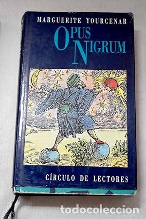 B&uuml;cher: OPUS NIGRUM - Yourcenar,Marguerite