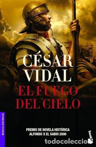 Libros: EL FUEGO DEL CIELO - Vidal,C&eacute;sar
