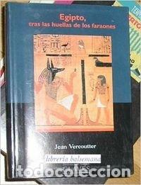 B&uuml;cher: EGIPTO TRAS LAS HUELLAS DE LOS FARAONES - Vercoutter,Jean