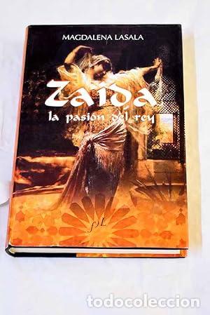 books: ZAIDA LA PASI&Oacute;N DEL REY - Lasala,Magdalena