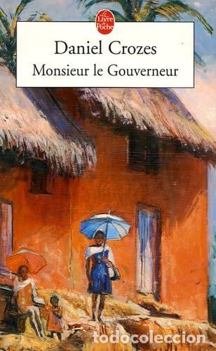 books: MONSIEUR LE GOVERNEUR - Croze,Daniel