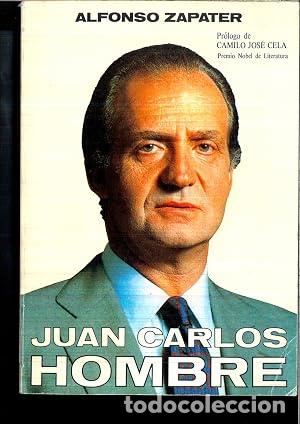 books: JUAN CARLOS HOMBRE Pr&oacute;logo de Camilo Jos&eacute; Cela - Zapater,Alfonso