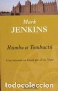 Libros: RUMBO A TOMBUCT&Uacute; - Jernkins,Mark