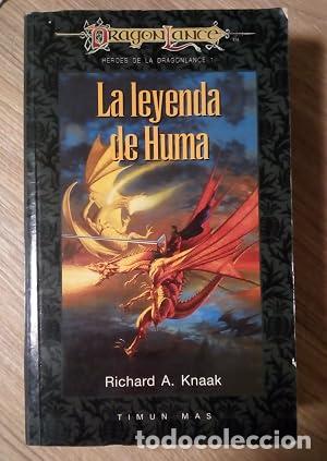 Libros: LA LEYENDA DE HUMA - Knaak,Richard A.