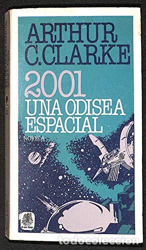 Libros: 2001 UNA ODISEA ESPACIAL - Clarke,Arthur C.