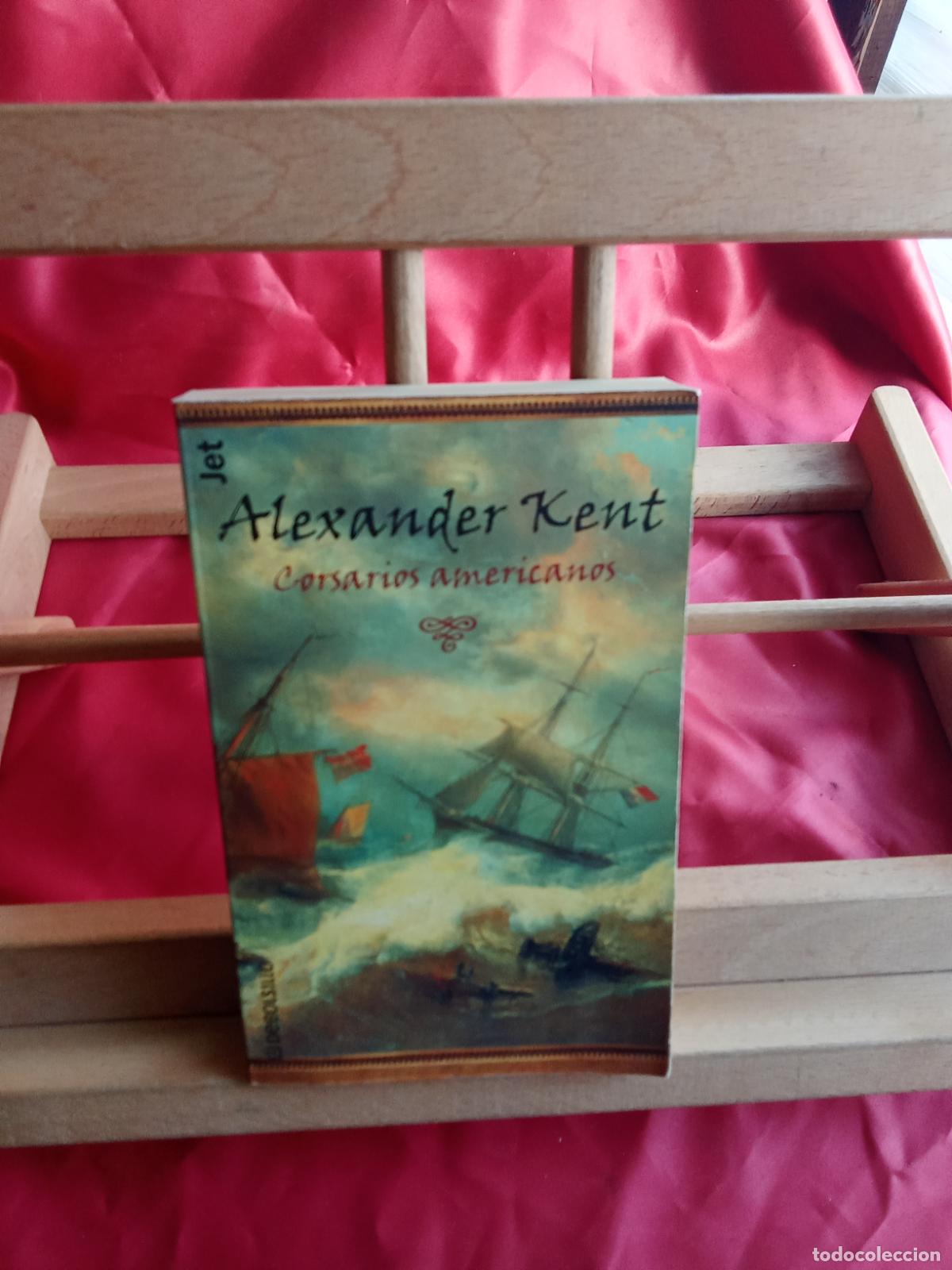 Libros: Corsarios americanos. Alexander Kent L.31642-1139