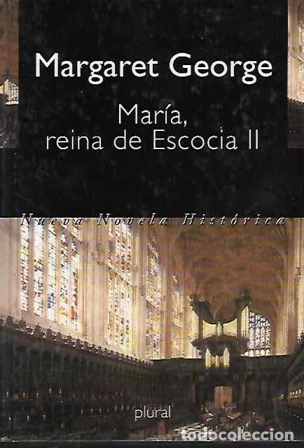 B&uuml;cher: Mar&iacute;a, reina de Escocia II - George, Margaret