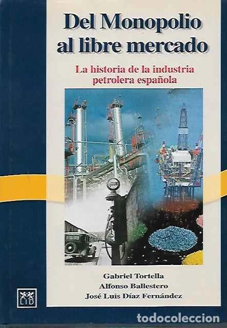 Livros em segunda m&atilde;o: Del monopolio al libre mercado - Gabriel Tortella Casares