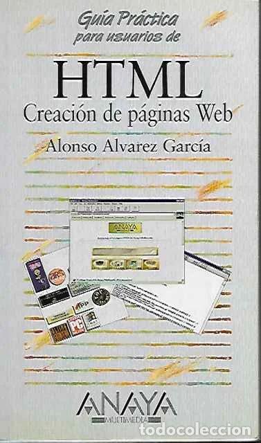 Livres: HTML. Creaci&oacute;n de p&aacute;ginas web - Alonso Alvarez Garc&iacute;a
