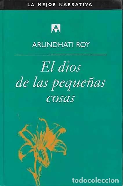 Libros: El dios de las peque&ntilde;as cosas - Roy, Arundhati