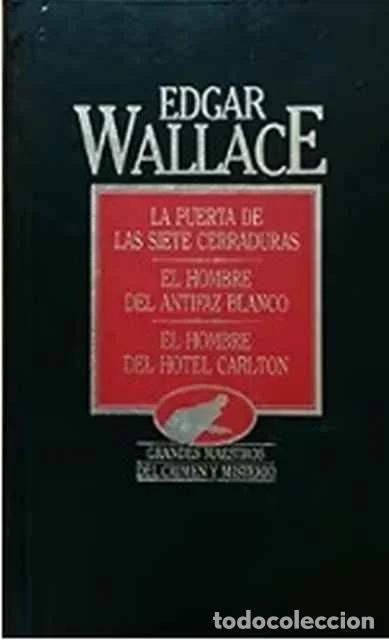 Libros: La puerta de las siete cerraduras. El hombre del antifaz blanco. El hombre del hotel Carlton - Edgar