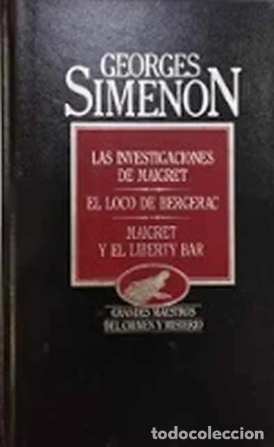 Libros: Las investigaciones de Maigret. El loco de Bergerac. Maigret y el Liberty Bar - Ruth Rendell