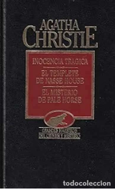 Libros: Inocencia tr&aacute;gica. El misterio de Pale Horse. El templete de Nasse House - Christie, Agatha