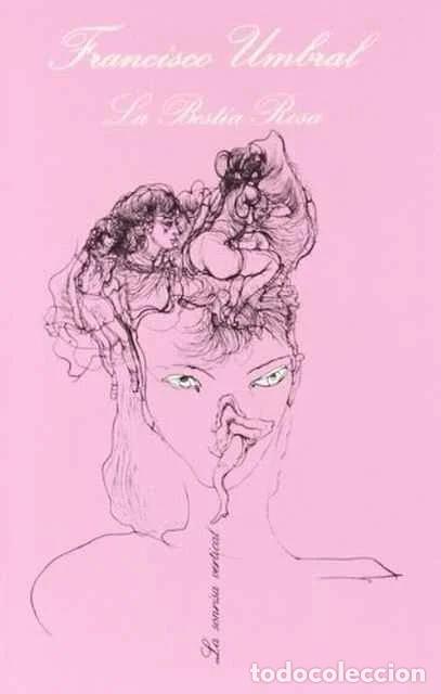 Libros: La bestia rosa - Francisco Umbral