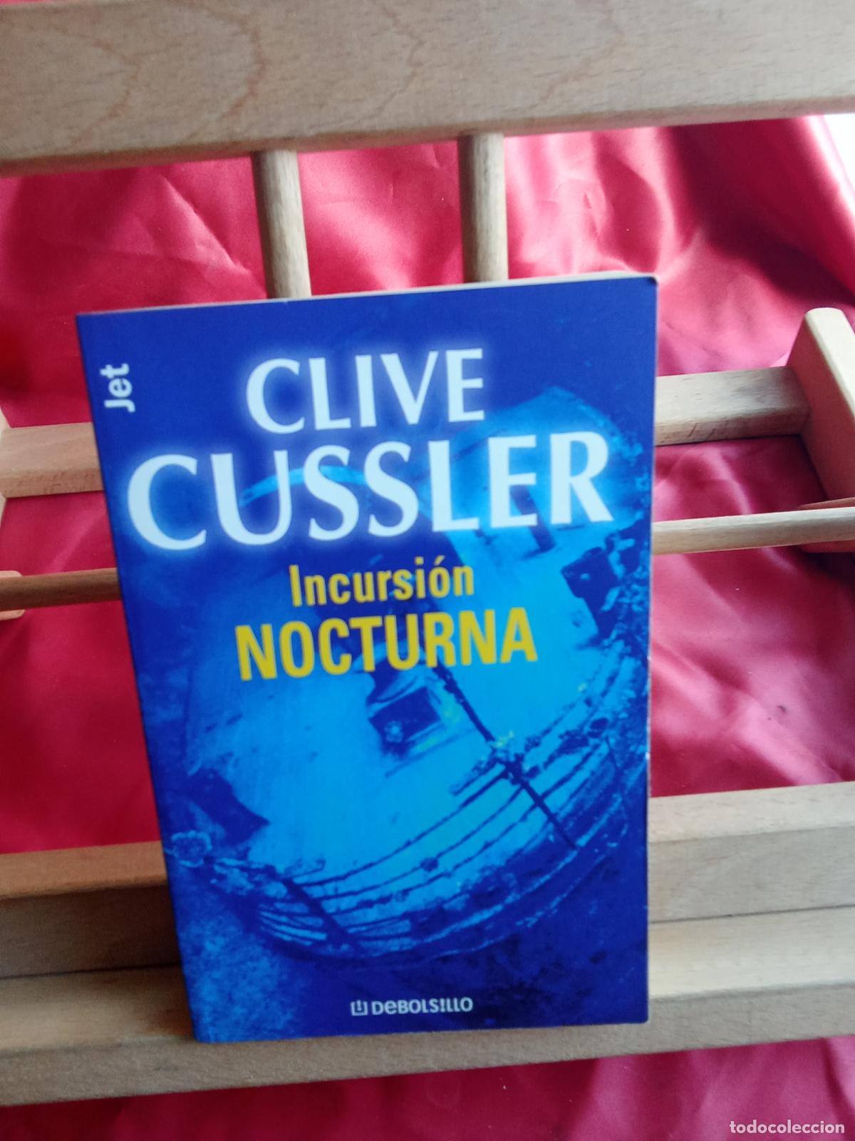 Libros: Incursi&oacute;n nocturna. Clive Cussler L.31642-1141