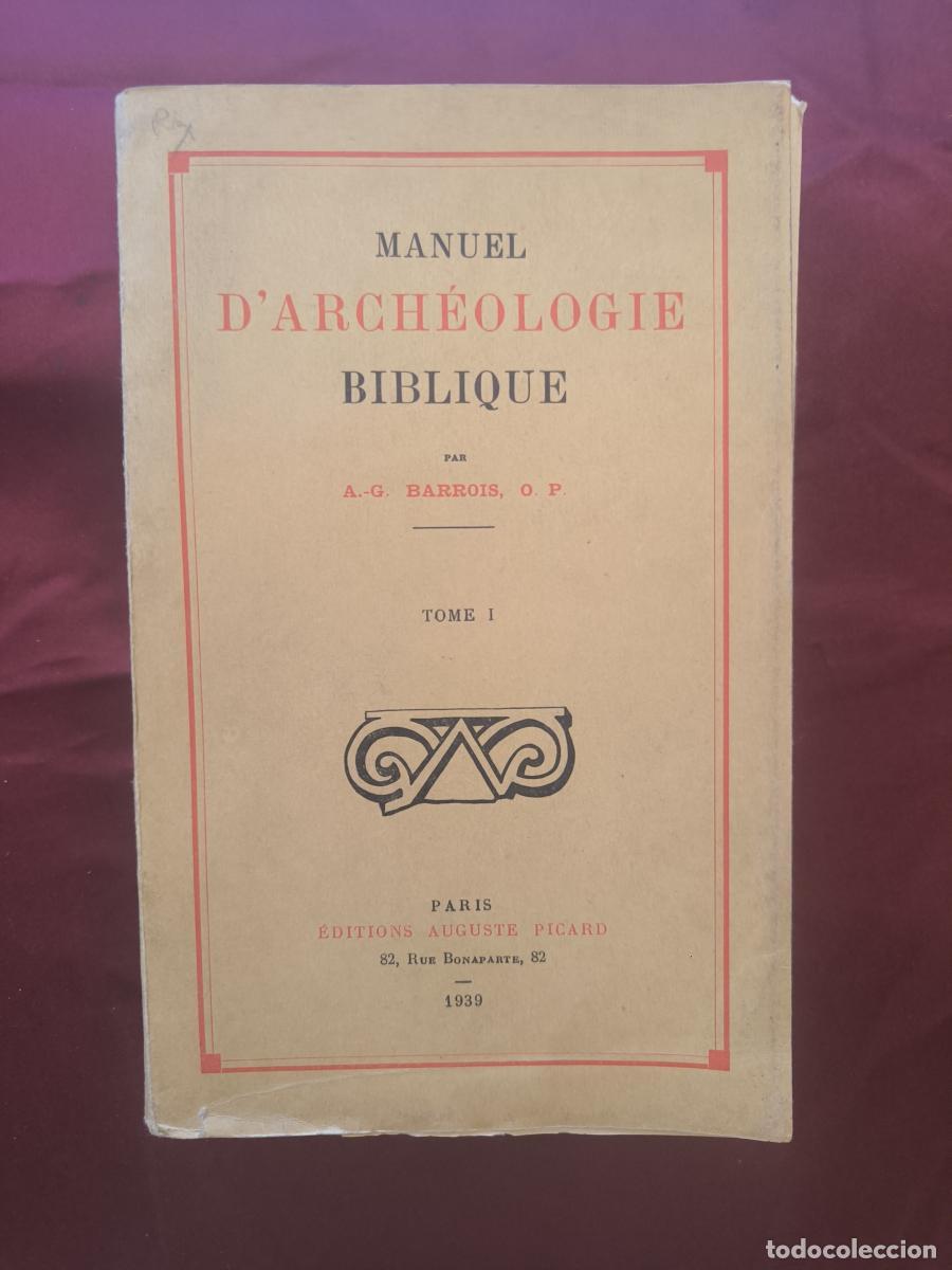 Libros: Manuel d'arch&eacute;ologie biblique. Tome I y tomo II - R. P. A.-G. Barrois, O. P.