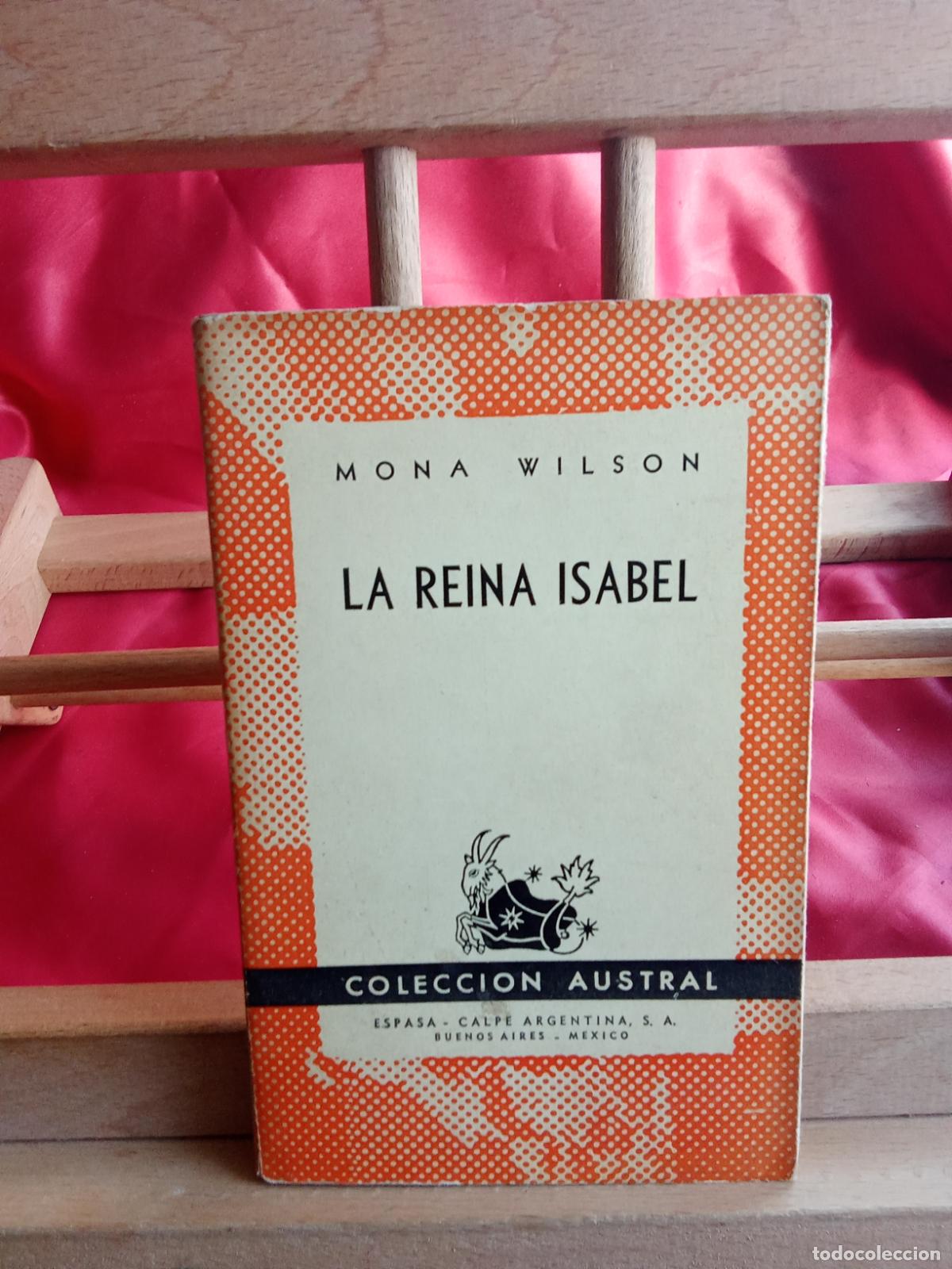 Libros: La reina isabel. Mona Wilson L.31642-1145