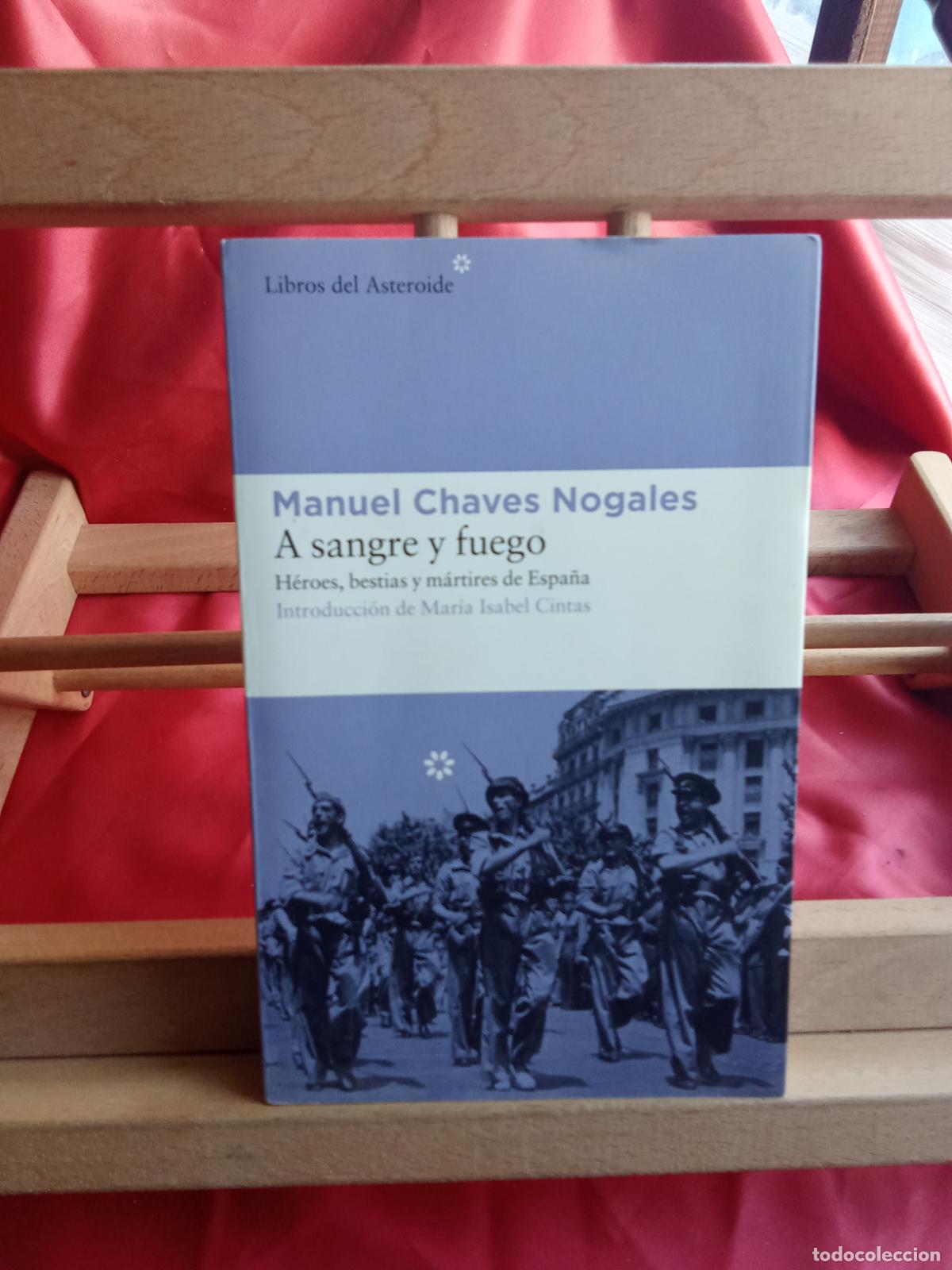 Libros: A sangre y fuego. Manuel Chaves Nogales L.31642-1155